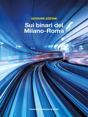 cover image of Sui binari del Milano-Roma